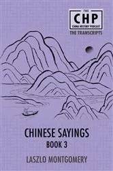 Book cover of Chinese Sayings Book 3 by Laszlo Montgomery