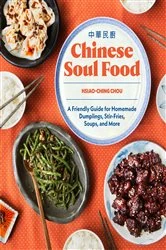 Book cover of Chinese Soul Food by Hsiao-Ching Chou