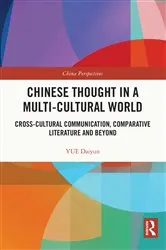 Book cover of Chinese Thought in a Multi-cultural World by YUE Daiyun