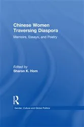 Book cover of Chinese Women Traversing Diaspora by Sharon K. Hom