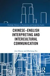 Book cover of Chinese–English Interpreting and Intercultural Communication by Jim Hlavac