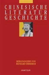 Book cover of Chinesische Literaturgeschichte by Reinhard Emmerich