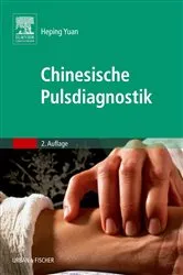 Book cover of Chinesische Pulsdiagnostik (2nd ed.) by Heping Yuan