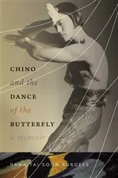 Book cover of Chino and the Dance of the Butterfly by Dana Tai Soon Burgess