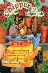 Book cover of Chipper the chipmunk by Sam T. Scaling MD.