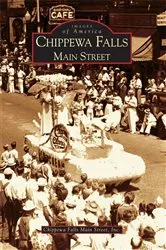 Book cover of Chippewa Falls by Inc. Chippewa Falls Main Street