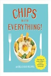 Book cover of Chips with Everything by Denise Smart