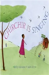 Book cover of Chirchir Is Singing by Kelly Cunnane
