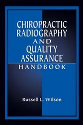 Book cover of Chiropractic Radiography and Quality Assurance Handbook by Russell Wilson