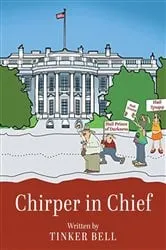 Book cover of Chirper in Chief by Unknown