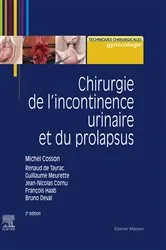 Book cover of Chirurgie de l'incontinence urinaire et du prolapsus (2nd ed.) by Michel Cosson Ph.D