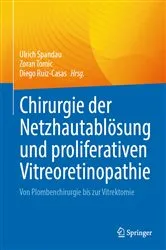 Book cover of Chirurgie der Netzhautablösung und proliferativen Vitreoretinopathie by Ulrich Spandau