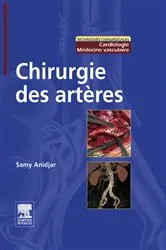 Book cover of Chirurgie des artères by Samy Anidjar