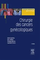 Book cover of Chirurgie des cancers gynécologiques (2nd ed.) by Denis Querleu