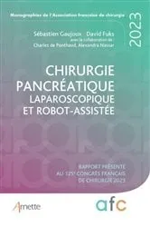Book cover of Chirurgie pancréatique laparoscopique et robot-assistée by Sébastien Gaujoux