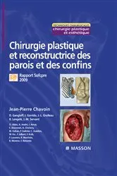 Book cover of Chirurgie plastique et reconstructrice des parois et des confins by Jean-Pierre Chavoin