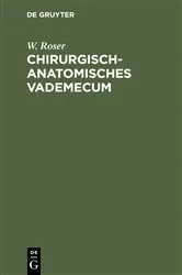 Book cover of Chirurgisch-Anatomisches Vademecum (5th ed.) by W. Roser