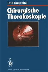 Book cover of Chirurgische Thorakoskopie by Rolf Gilbert Carl Inderbitzi