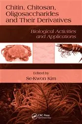 Book cover of Chitin, Chitosan, Oligosaccharides and Their Derivatives by Se-Kwon Kim