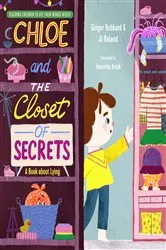 Book cover of Chloe and the Closet of Secrets by Ginger Hubbard