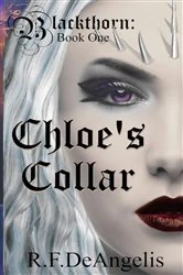 Book cover of Chloe's Collar: Blackthorn by DeAngelis, R, F