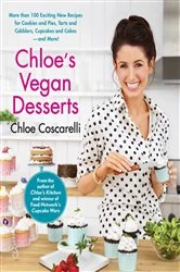 Book cover of Chloe's Vegan Desserts by Chloe Coscarelli