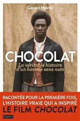 Book cover of Chocolat, la véritable histoire de l'homme sans nom by Unknown