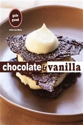 Book cover of Chocolate and Vanilla by Gale Gand