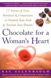 Book cover of Chocolate For A Woman's Heart by Kay Allenbaugh