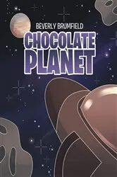 Book cover of Chocolate Planet by Beverly Brumfield
