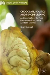 Book cover of Chocolate, Politics and Peace-Building by Gwen Burnyeat