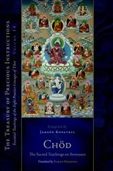 Book cover of Chod: The Sacred Teachings on Severance by Jamgon Kongtrul Lodro Taye