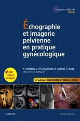 Book cover of Échographie et imagerie pelvienne en pratique gynécologique (6th ed.) by Yves Ardaens