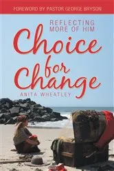 Book cover of Choice for Change by Anita Wheatley