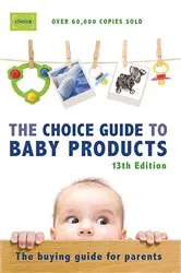 Book cover of Choice Guide to Baby Products by Unknown
