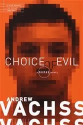 Book cover of Choice of Evil by Andrew Vachss