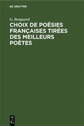 Book cover of Choix de Poésies Françaises tirées des meilleurs poètes by G. Benguerel