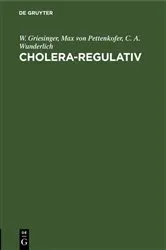 Book cover of Cholera-Regulativ (2nd ed.) by W. Griesinger