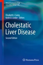 Book cover of Cholestatic Liver Disease (2nd ed.) by Elizabeth J. Carey