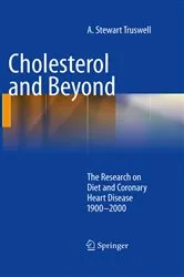 Book cover of Cholesterol and Beyond by A. Stewart Truswell