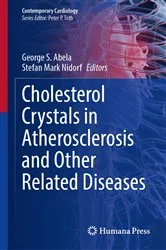 Book cover of Cholesterol Crystals in Atherosclerosis and Other Related Diseases by George S. Abela