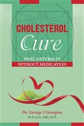 Book cover of Cholesterol Cure by George John Georgiou