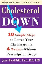 Book cover of Cholesterol Down by Janet Bond Brill