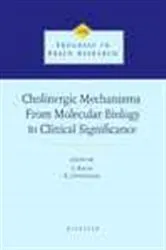 Book cover of Cholinergic Mechanisms: From Molecular Biology to Clinical Significance by J. Klein