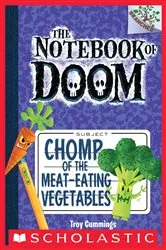 Book cover of Chomp of the Meat-Eating Vegetables: A Branches Book (The Notebook of Doom #4) by Troy Cummings