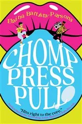 Book cover of Chomp Press Pull by Unknown
