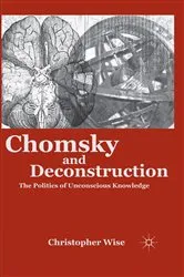 Book cover of Chomsky and Deconstruction by C. Wise