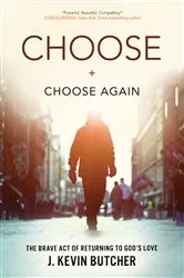 Book cover of Choose and Choose Again by J. Kevin Butcher