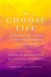 Book cover of Choose Life by John K Goodrich