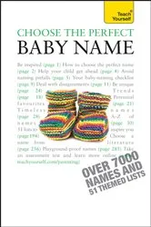 Book cover of Choose the Perfect Baby Name by Victoria Wilson